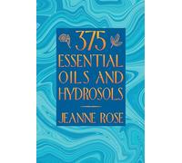 375 Essential Oils and Hydrosols