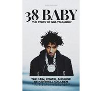 38 BABY - The NBA YOUNGBOY Story