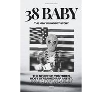 38 BABY - The NBA YoungBoy Story (2026): YouTube’s Most Streamed Artist, The MASA Tour and How It All Started In Baton Rouge