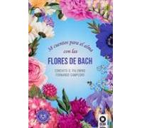 38 Cuentos Para El Alma Con Las Flores De Bach