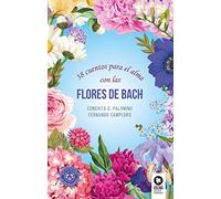 38 cuentos para el alma con las Flores de Bach (Desarrollo espiritual)