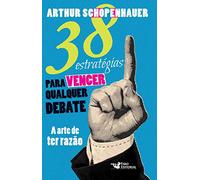 38 Estratégias Para Vencer Qualquer Debate (Em Portuguese do Brasil)