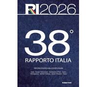 38° Rapporto Italia. Percorsi di ricerca nella società italiana (Varia)
