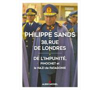 38, rue de Londres: De l'impunité, Pinochet et le nazi de Patagonie