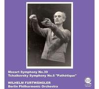 モーツァルト：交響曲第39番、チャイコフスキー：交響曲第6番「悲愴」 /ヴイルヘルム・フルトヴェングラー、ベルリン・フィルハーモニー管弦楽団 (Mozart : Symphony No.39 & Tchaikovsky : Symphony No.6 “Pathétique” / Wilhelm Furtwängler, Berlin Philharmonic Orchestra) [CD] [日
