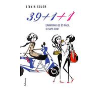 39+1+1: Enamorar-se és fàcil, si saps com fer-ho (Clàssica)