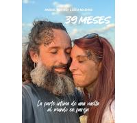 39 meses. La parte íntima de una vuelta al mundo en pareja