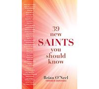 39 New Saints You Should Know (New Edition)