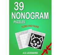 39 Nonogram Puzzles: Flora and Fauna (Coloring and Activity Books)