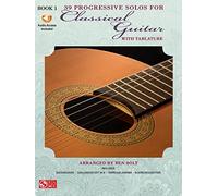 39 progressive solos for classical guitar guitare +enregistrements online: Book 1 (Thirty-Nine Progressive Solos for Classical Guitar)