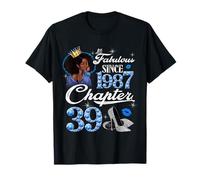 39th Birthday Black Queen Chapter 39 Fabulous Since 1987 Camiseta