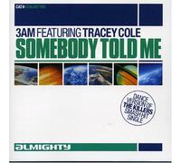 3am Featuring Tracey Cole - Somebody Told Me