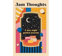 3am Thoughts: A late-night mindfulness journal from the creator of Not Delivered
