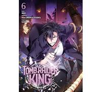 3B2S - Tomb Raider King, Vol. 6 (TOMB RAIDER KING GN)
