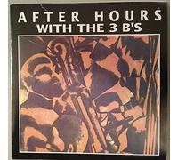 3b's - After Hours With the 3b's