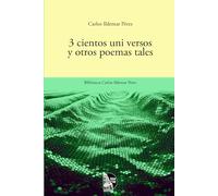 3cientos uni versos y otros poemas tales: Poemario venezolano de poesía experimental y provincianismo cósmico; 300 versos recombinables en 70 y 40 ... edición (Biblioteca Carlos Ildemar Pérez)
