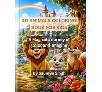 3D Animal Coloring Book for Kids: Magical Fairytale Animals Line Art Coloring Pages for Toddlers and Kids