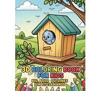 3D Coloring Book for Kids: Big, Bold Outlines for Little Hands: Fun 3D-Style Objects and Characters to Color for Children
