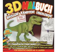 3D Dinosaurier Malbuch: Realistische Prähistorische Kreaturen: 60 Einzigartige Designs mit Realistischem 3D-Effekt - Großer Malspaß für Kinder (10+), ... - Entdecke die Magie der Schöpfung!)