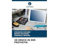 3D-DRUCK IN DER PROTHETIK