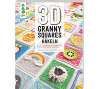 3D Granny Squares häkeln: 100 kleine Pop-up-Quadrate für den großen Häkelspaß