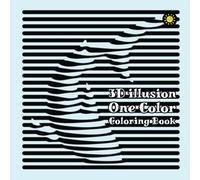 3D illusion One Color Coloring Book: Use Any One Color to Get 3D Stunning Art!