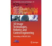 3D Image Technologies, Robotics and Control Engineering: Proceedings of WCI3DT 2024 (Smart Innovation, Systems and Technologies, 419)