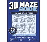3D Maze Book: 75 Unique Medium to Hard 3D Mazes for Adults & Teens | Single-Sided Brain Teasers with Solutions