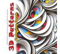 3D Patterns Coloring Book: 100 Bold 3-Dimensional Illustrations (Joyful Tapestries)