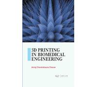 3D Printing in Biomedical Engineering