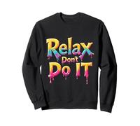 3D Relax Don't Do It Inspirado Retro 80's As Don't Do It Sudadera