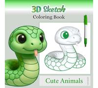 3D sketch coloring book, Cute Animals version: Draw and color easily with 50 grayscale pages, applying techniques such as line art and shading. Art ... teens and adults. (Grayscale Coloring Book)
