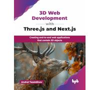 Desarrollo web 3D con Three.js y Next.js – Creación de aplicaciones web 3D – Edición en inglés