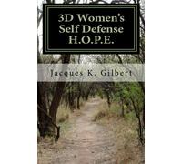 3D Women's Self Defense H.O.P.E.: Hands Of Protection Everyday - Mirror Defense: Volume 1