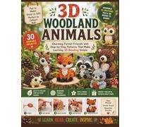 3D Woodland Animals: Charming Forest Friends with Step-by-Step Patterns That Make Learning 3D Beading Simple (3D Beading Workshop for Kids)
