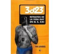 3d23. Retratos De La Vida Gay En El S. Xxi