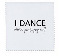 3dRose Cu l es tu superpoder? - Divertido regalo de amor para bailarines - Edred n cuadrado de 30 cm (qs_184941_4)