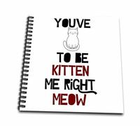 3dRose db_159601_2 You've Cat to be Kidding Me Right Meow - Libro de memoria para amantes de gatos, 12 por 12 pulgadas