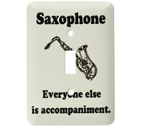 3dRose LLC lsp_123065_1 Saxofón Everyone Else is Just Acompaniment Saxofón Musician Humor Interruptor individual