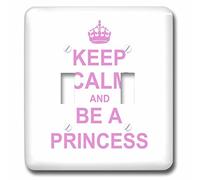 3dRose LLC. LSP_157756_2 - Interruptor Doble humorístico para niña con Texto en inglés Keep Calm and Be a Princess-Light Pink Fun Girl