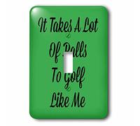 3dRose LLC. LSP_200729_1 It Take a Lot of Balls to Golf Like Me Black Letters on Green Back-Single Toggle Switch, Multicolor