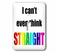 3dRose LSP_108314_1 I Cant Even Think Straight Interruptor de palanca simple, multicolor