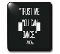 3dRose LSP_172342_2 Trust me You can Dance Vodka - Interruptor de doble interruptor, multicolor