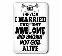 3dRose lsp_212159_1 2015 The Year I Married the Most Smoking Hot Girl Alive - Interruptor de palanca simple