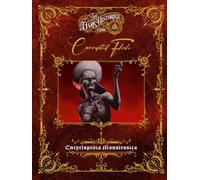 3e Corrupted Flesh Encyclopedia Monstrosica (The Dark Histories)
