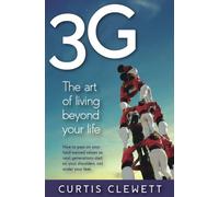 3G the art of living beyond your life