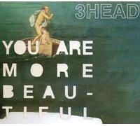 3HEAD - YOU ARE MORE BEAUTIFUL [Vinilo]