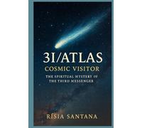 3I/ATLAS: Cosmic Visitor: The Spiritual Mystery of the Third Messenger (GAIA GOLDEN AGE)