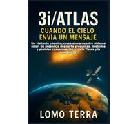 3I/ATLAS Cuando el Cielo Envía un Mensaje: Un visitante cósmico, cruza ahora nuestro sistema solar. Su presencia despierta preguntas, misterios y posibles consecuencias para la Tierra y la humanidad.