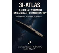 3I-ATLAS Et si c’était vraiment un vaisseau extraterrestre ?: Discussion d’un humain et d’une IA